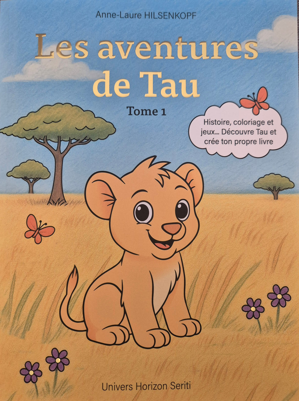Les Aventures de Tau - Tome 1